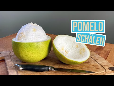 Pomelo öffnen und schälen - 2 verschiedene Varianten